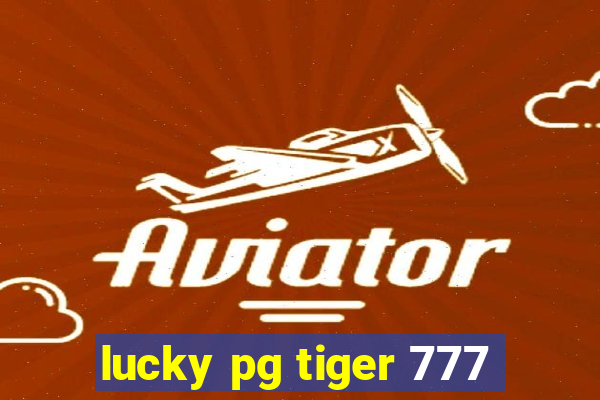 lucky pg tiger 777